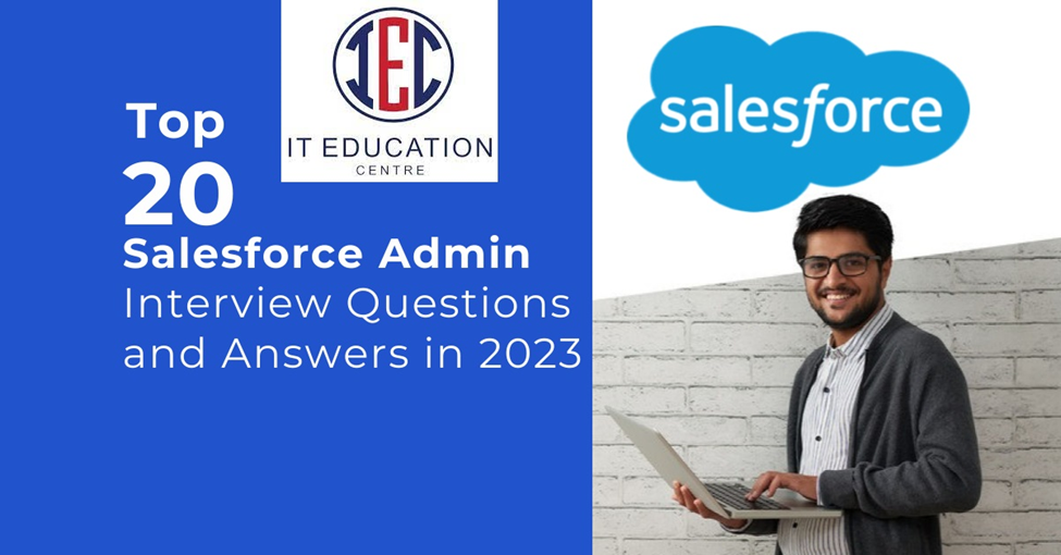 Salesforce Administrator Interview Questions